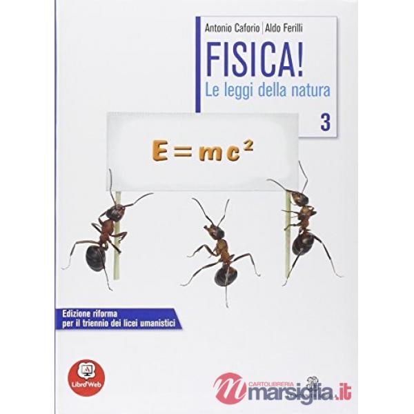 FISICA! LE LEGGI DELLA NATURA 3