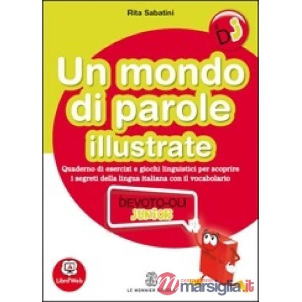 UN MONDO DI PAROLE ILLUSTRATE, QUADERNO A SUPPORTO DEVOTO OLI JR.