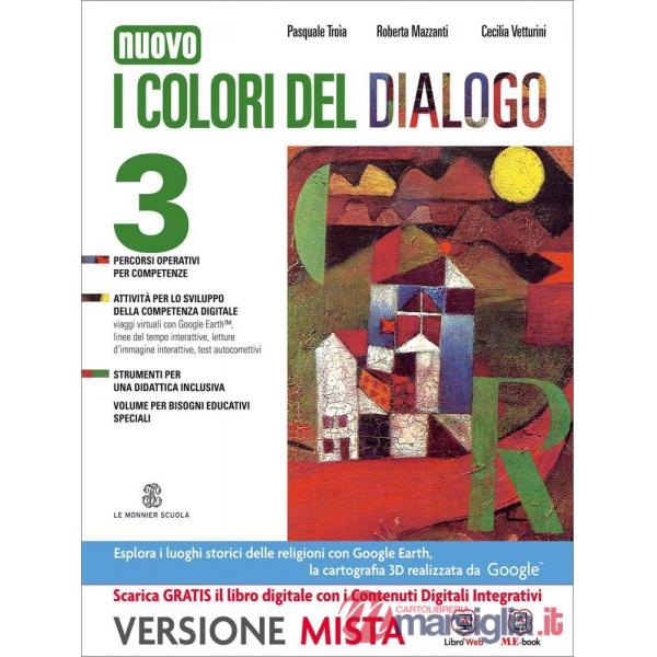 NUOVO I COLORI DEL DIALOGO VOLUME 3 + QUADERNO DELLE COMPETENZE 3