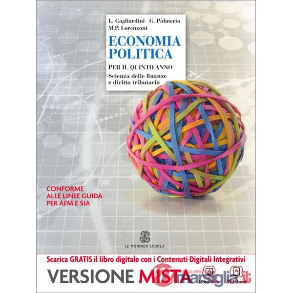 ECONOMIA POLITICA - PER IL 5 ANNO - SCIENZA DELLE FINANZE E DIRITTO TR