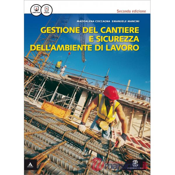 GESTIONE DEL CANTIERE E SICUREZZA DELL'AMBIENTE DI LAVORO 2 ED MB + CO