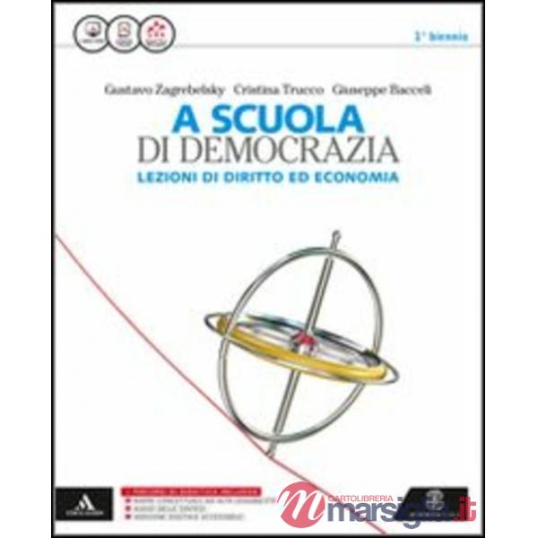SCUOLA DI DEMOCRAZIA (A) - LEZIONI DI DIRITTO ED ECONOMIA M.B. + CONT.