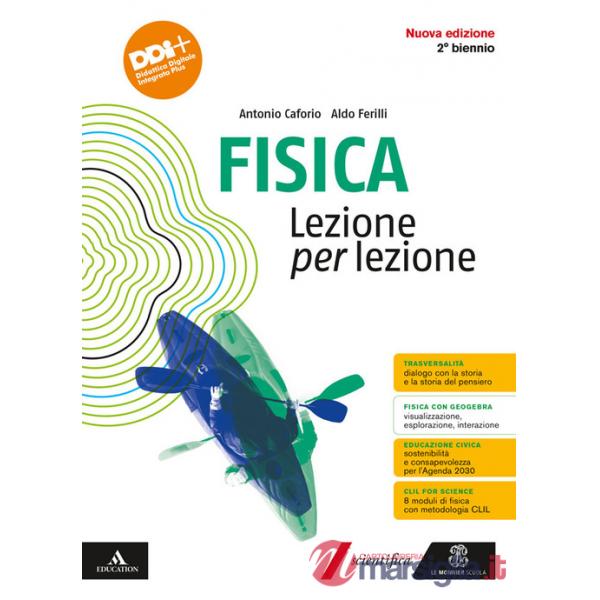 FISICA LEZIONE PER LEZIONE X 2 BIENNIO