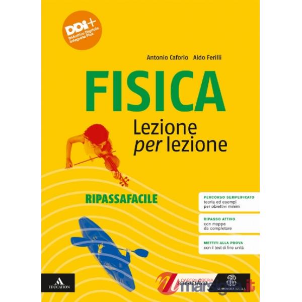 FISICA LEZIONE PER LEZIONE RIPASSAFACILE
