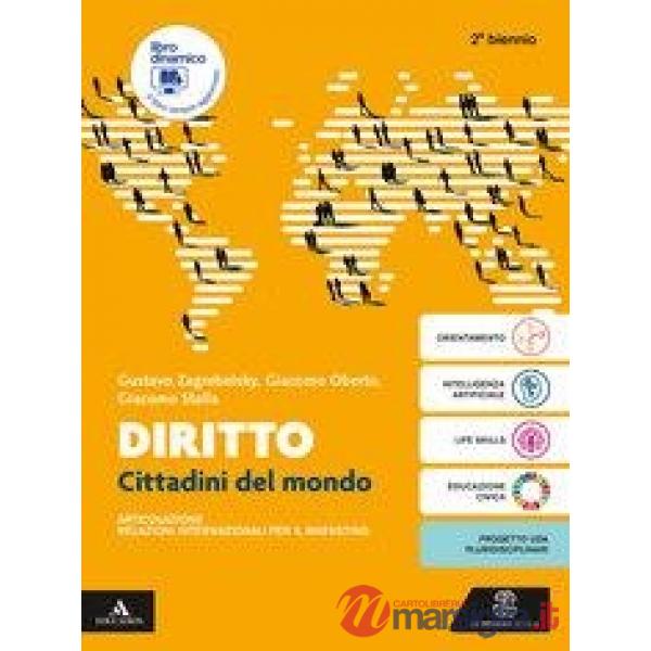DIRITTO - CITTADINI DEL MONDO VOLUME UNICO PER IL 2 BIENNIO