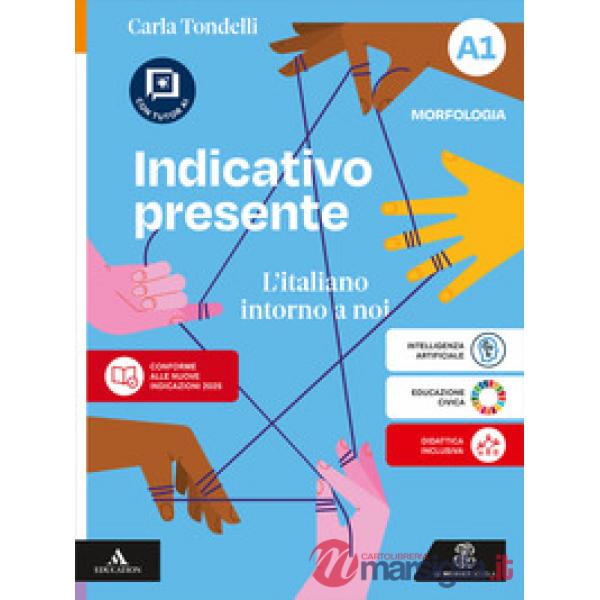 INDICATIVO PRESENTE VOL. A2 + QUADERNO + SCHEDE GRAMMATICA