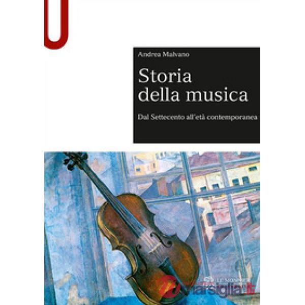 Storia della musica. Dal Settecento all'età contemporanea