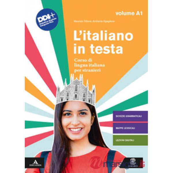 L'italiano in testa. Corso di lingua italiana per stranieri