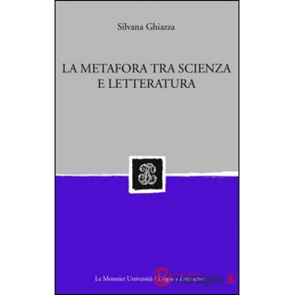 METAFORA TRA SCIENZA E LETTERA