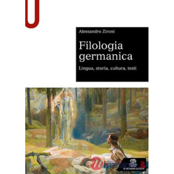 FILOLOGIA GERMANICA LINGUA STORIA CULTURA TESTI