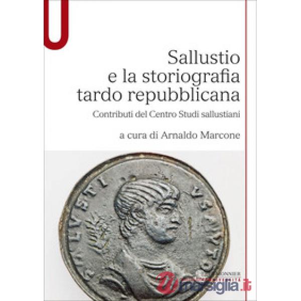 SALLUSTIO E LA STORIOGRAFIA TARDO REPUBB