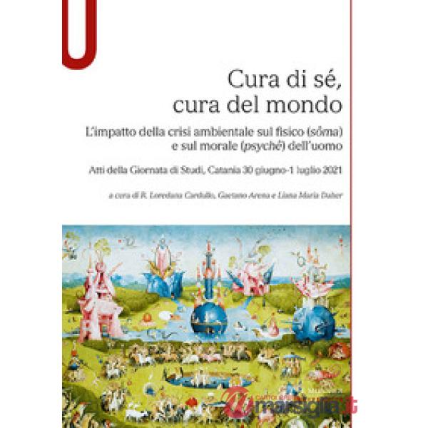 CURA DI SE, CURA DEL MONDO