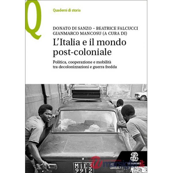 L'ITALIA E IL MONDO POST - COLONIALE