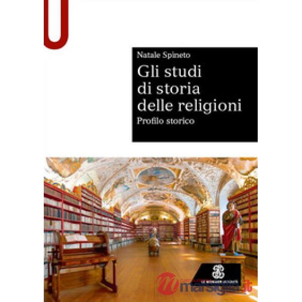 Gli studi di storia delle religioni. Profilo storico