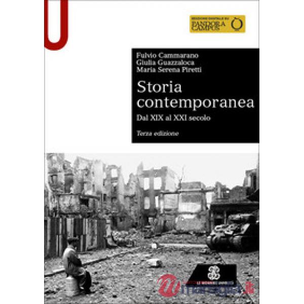 Storia contemporanea. Dal XIX al XXI secolo