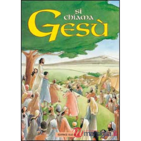 Si chiama Gesù
