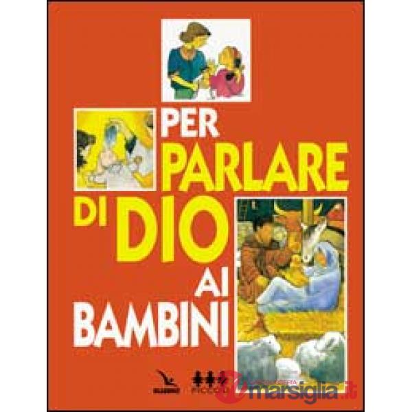 Per parlare di Dio ai bambini