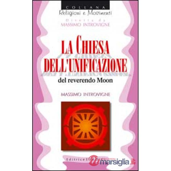 Chiesa dell'unificazione del reverendo Moon (La)