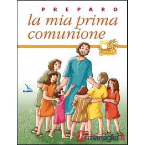 Preparo la mia prima comunione. Quaderno attivo