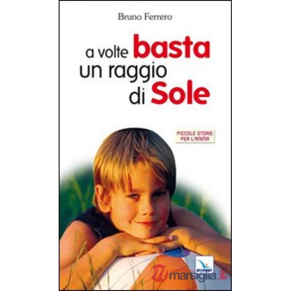 A volte basta un raggio di sole