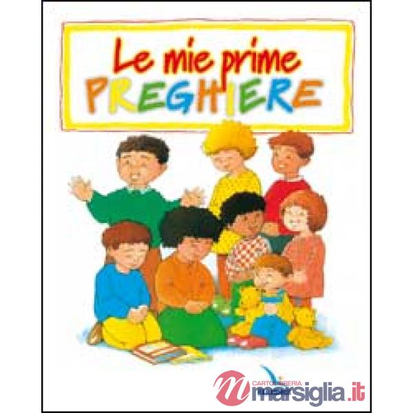 Mie prime preghiere (Le)