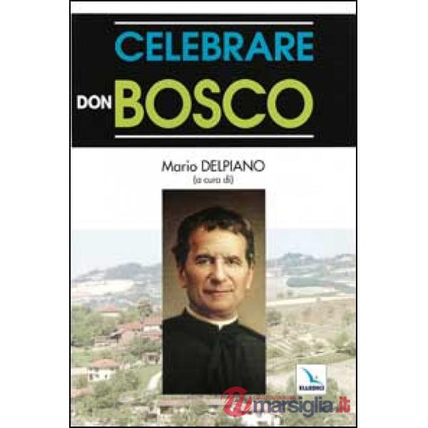 Celebrare don Bosco