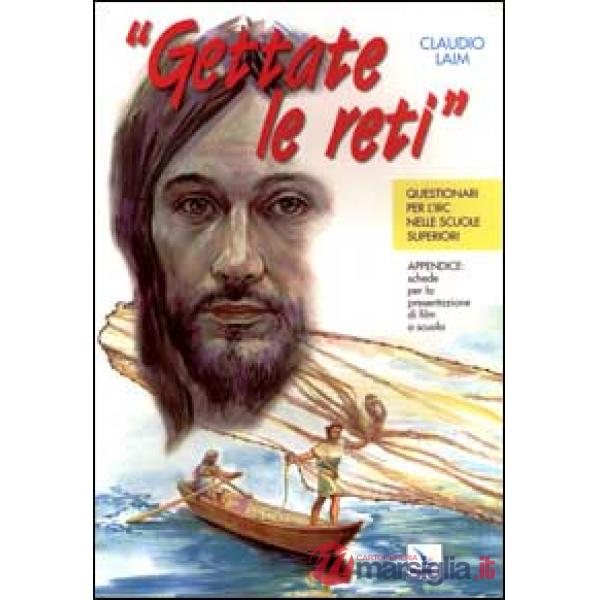 Gettate le reti. Questionari per l'Irc nelle scuole superiori. Appendice: schede per la presentazione di film a scuola