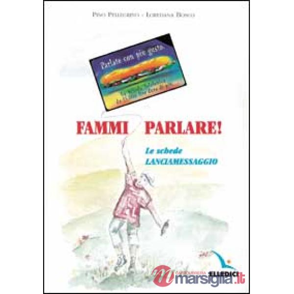 Fammi parlare! Le schede lanciamessaggio