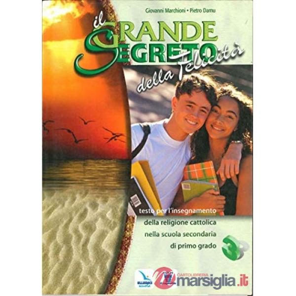 GRANDE SEGRETO DELLA FELICITA' IL