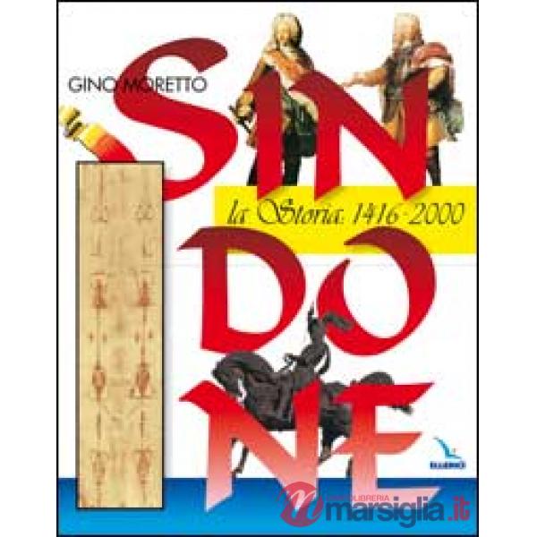 Sindone. La storia: 1416-2000