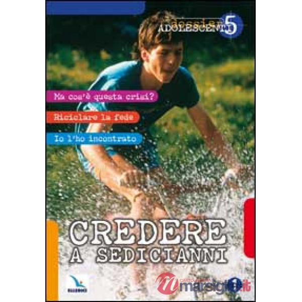 Credere a sedicianni