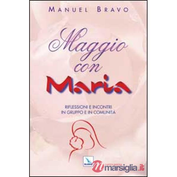 Maggio con Maria. Riflessioni e incontri in gruppo e in comunità