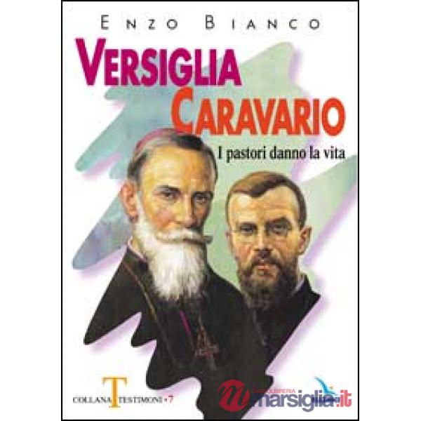 Versiglia, Caravario. I pastori danno la vita