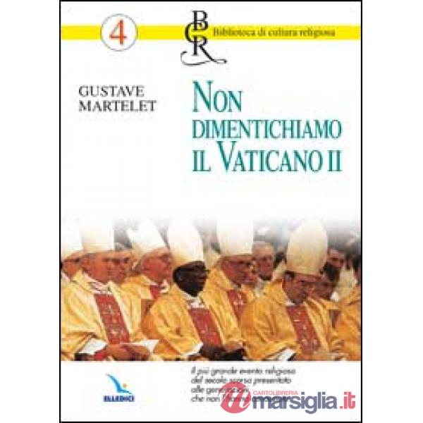 Non dimentichiamo il Vaticano II