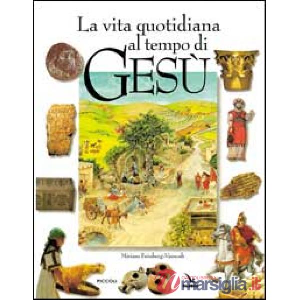 VITA QUOTIDIANA AL TEMPO DI GESU'