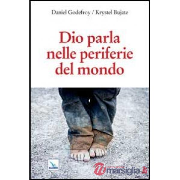 Dio parla nelle periferie del mondo