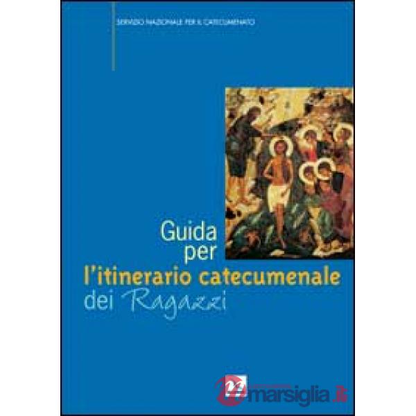 Guida per l'itinerario catecumenale dei ragazzi