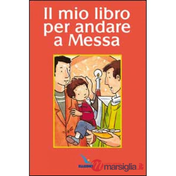 Mio libro per andare a Messa (Il)