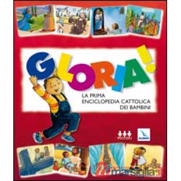 Gloria! La prima enciclopedia cattolica dei bambini