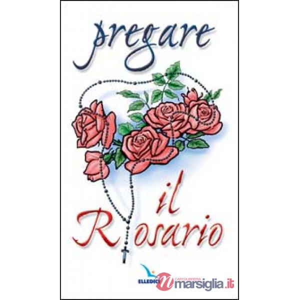 Pregare il rosario