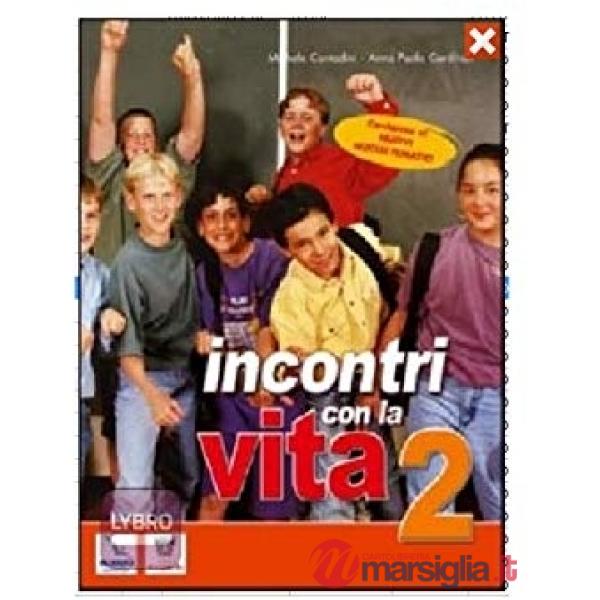 INCONTRI CON LA VITA 2
