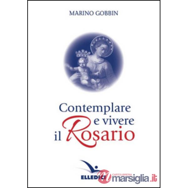 Contemplare e vivere il rosario