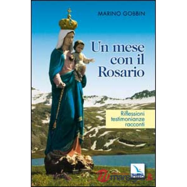 Mese con il Rosario. Riflessioni, testimonianze, racconti (Un)