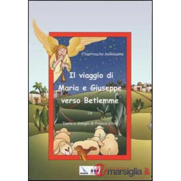 VIAGGIO MARIA E GIUSEPPE VERSO BETLEMME