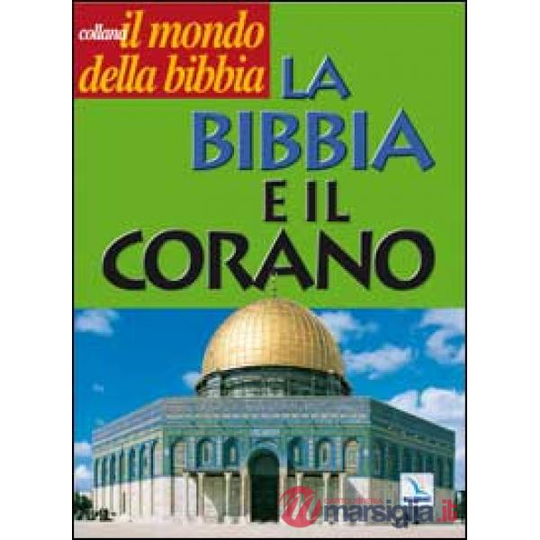 Bibbia e il Corano (La)
