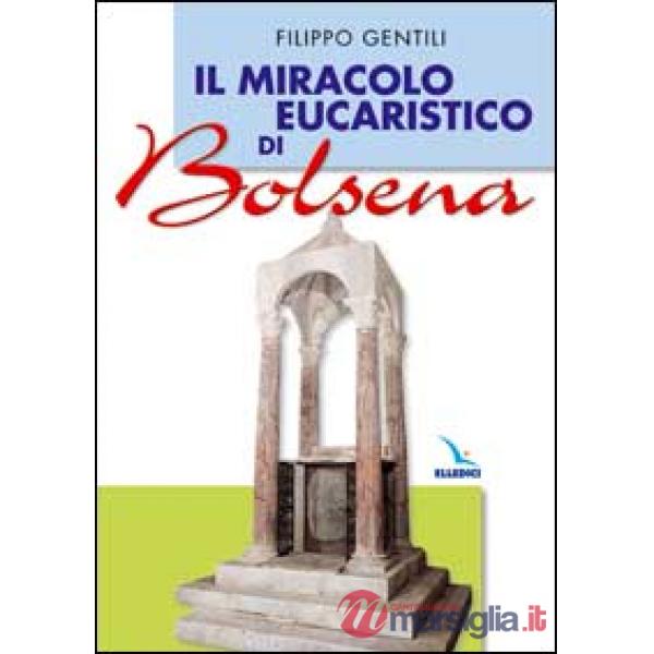 Miracolo eucaristico di Bolsena (Il)