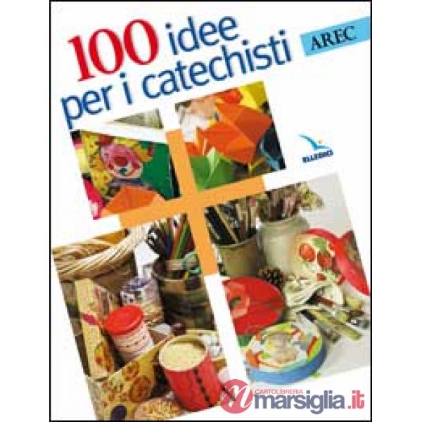 Cento idee per i catechisti