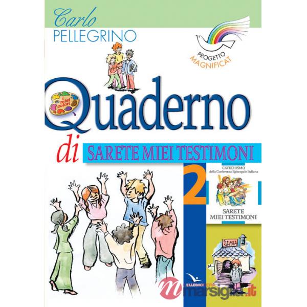 Progetto Magnificat. Quaderno di «Sarete miei testimoni». Vol. 2