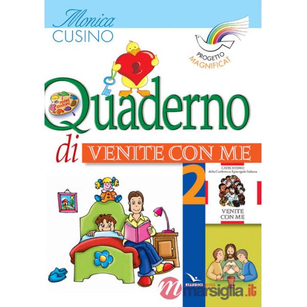 Progetto Magnificat. Quaderno di «Venite con me». Vol. 2