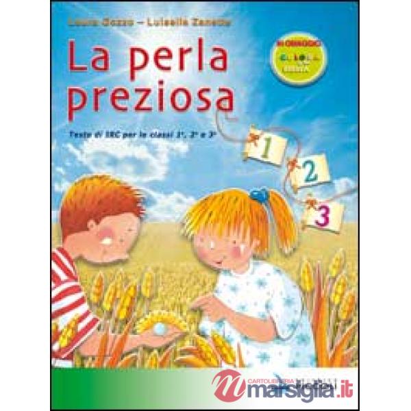 PERLA PREZIOSA. CORSO DI IRC. CON ESPANSIONE ONLINE. PER LA 1, 2 E 3